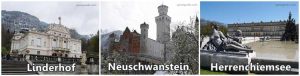 Linderhof - Neuschwanstein - Herrenchiemsee